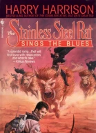 The Stainless Steel Rat Sings the Blues