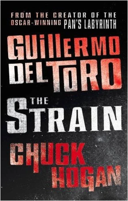 The Strain Book I of The Strain Trilogy