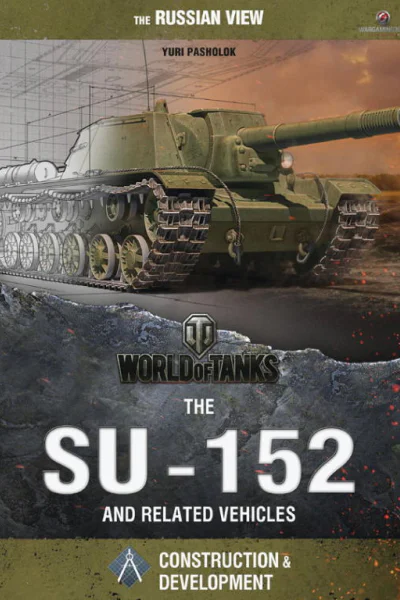 The SU152 and Related Vehicles