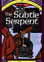 The Subtle Serpent