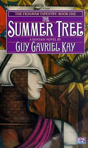 The Summer Tree  Kay Guy Gavriel