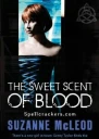 The Sweet Scent of Blood