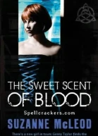 The Sweet Scent of Blood