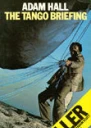 The Tango Briefing