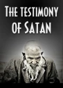 The Testimony of Satan