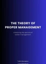 The Theory of proper Management