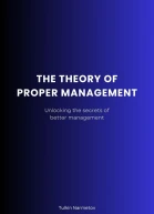 The Theory of proper Management