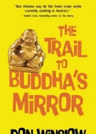 The Trail to Buddhas Mirror