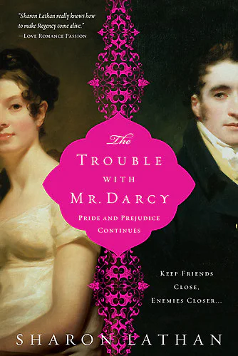 The Trouble with Mr Darcy