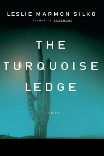 The Turquoise Ledge A Memoir