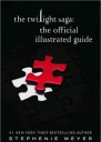 The Twilight Saga The Official Illustrated Guide