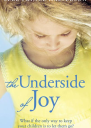 The Underside of Joy