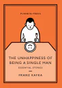 The Unhappiness of Being a Single Man