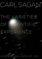 The Varieties of Scientific Experience A Personal View of the Search for God