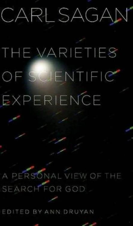 The Varieties of Scientific Experience A Personal View of the Search for God