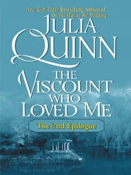The Viscount Who Loved Me The Epilogue II