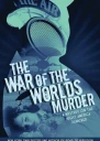 The War of the Worlds Murder