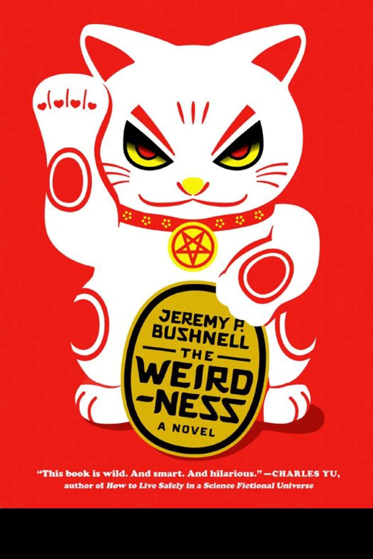 The Weirdness Bushnell Jeremy P.