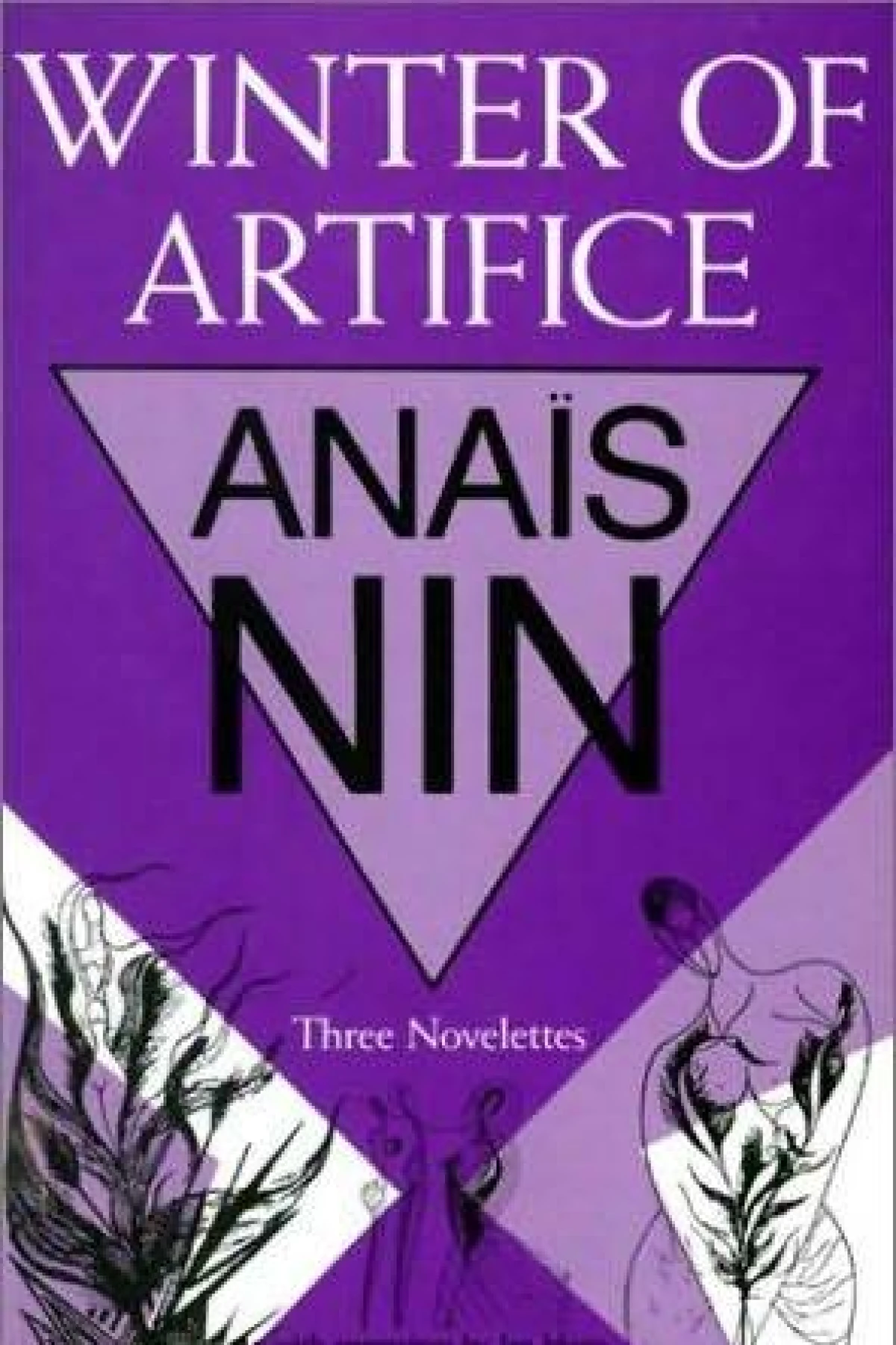 The Winter of Artifice Three Novelettes  Nin Anaïs