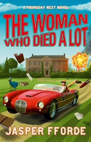 The Woman Who Died a Lot  Fforde Jasper