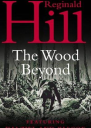The Wood Beyond