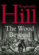 The Wood Beyond