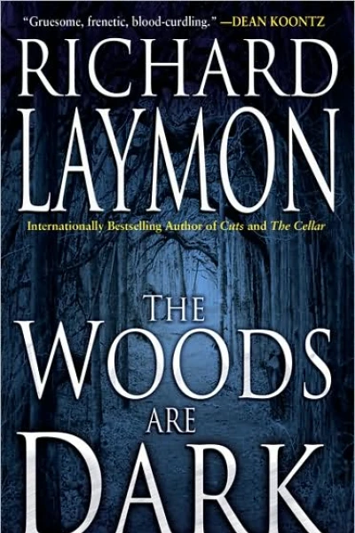 The Woods Are Dark