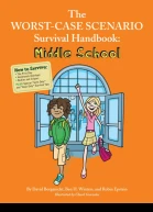 The WorstCase Scenario Survival Handbook Middle School
