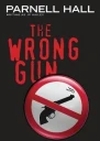 The Wrong Gun