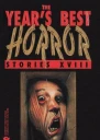 The Years Best Horror Stories Series XVIII