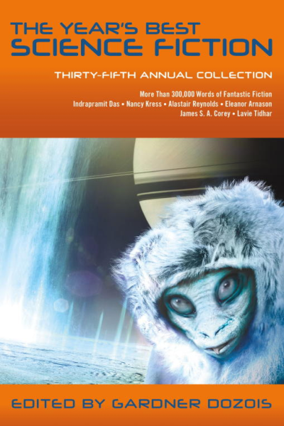 The Years Best Science Fiction ThirtyFifth Annual Collection