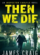 Then We Die