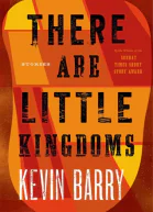 There Are Little Kingdoms