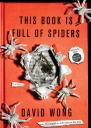 This Book Is Full of Spiders Seriously Dude Dont Touch It