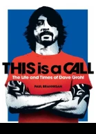 This is a Call The Life and Times of Dave Grohl