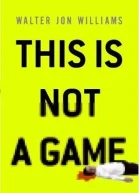 This Is Not a Game