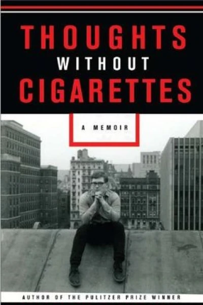 Thoughts Without Cigarettes