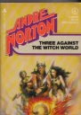 Three Against the Witch World