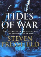 Tides of War a Novel of Alcibiades and the Peloponnesian War