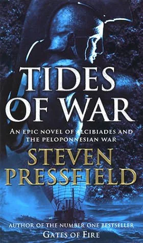 Tides of War a Novel of Alcibiades and the Peloponnesian War