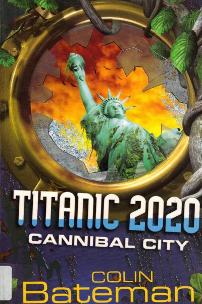 Titanic 2020 Cannibal City