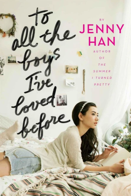 To All the Boys Ive Loved Before