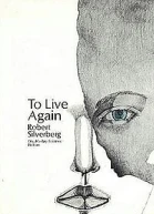 To Live Again