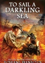 To Sail a Darkling Sea