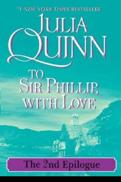 To Sir Phillip with Love The Epilogue II