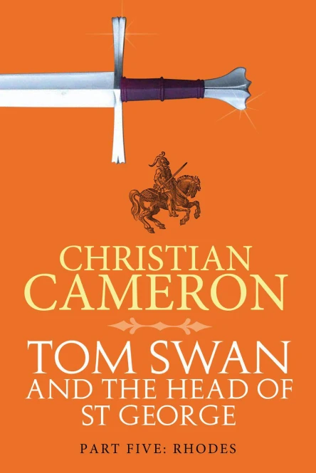 Tom Swan and the Head of St George Part Five Rhodes