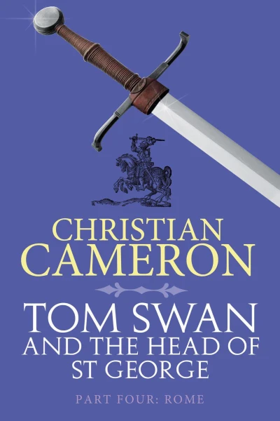 Tom Swan and the Head of St George Part Four Rome