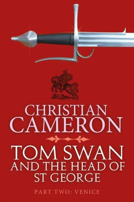 Tom Swan and the Head of St George Part Two Venice
