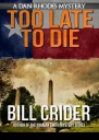 Too Late to Die