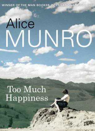 Too Much Happiness  Munro Alice